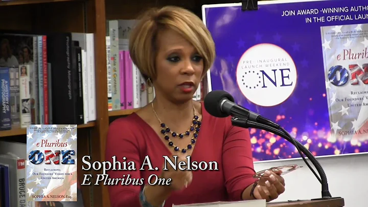 Sophia A. Nelson, "E Pluribus One"