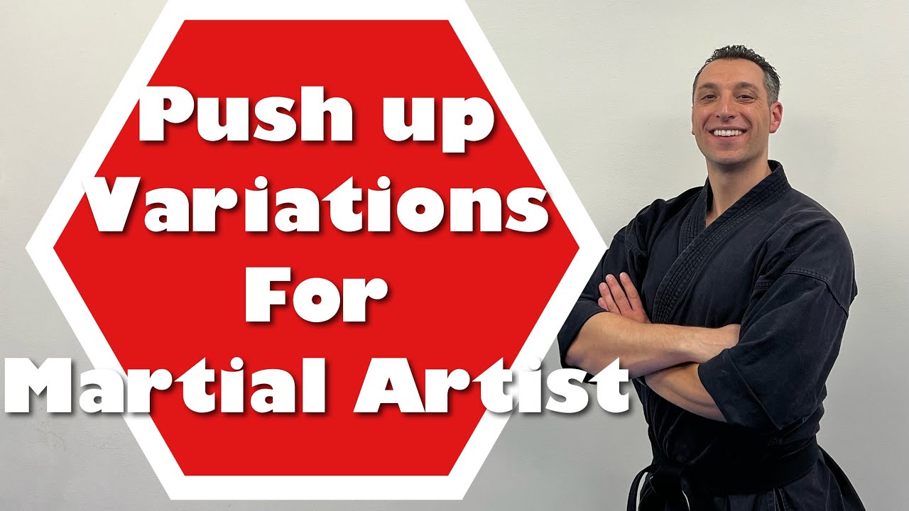Push up variations for martial artist.