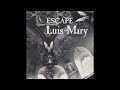 Luis~Mary - Believe In Mine