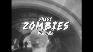 Sh1g1 - “ZOMBIES!” [Official Music Video]