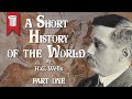 A short history of the world by hg wells  part i