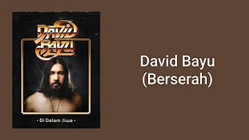 David Bayu - Berserah (Lirik)