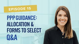 Q&A: PPP Allocation & Forms to Select