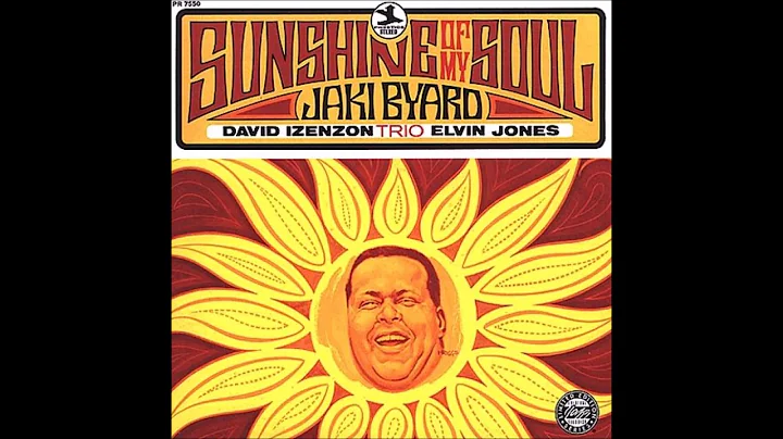 Jaki Byard - Sunshine Of My Soul (Full Album)