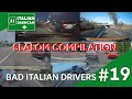 BAD ITALIAN DRIVERS- Dashcam compilation #19