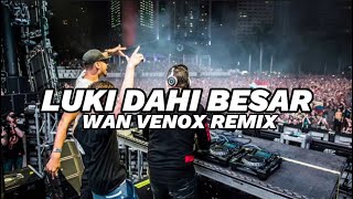 DJ LUKI DAHI BESAR X TROMPET!! - FULL BASS (WAN VENOX REMIX) BASSGANGGA 🔥