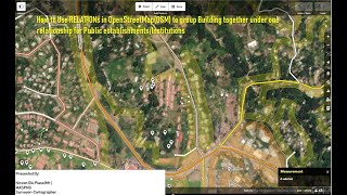 Using Relations in OpenStreetMap to group Buildings of an Institution in Kundiawa, Chimbu Province