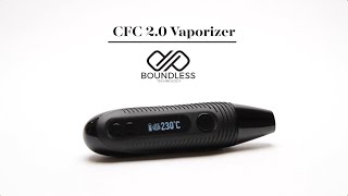 CFC 2.0 Vaporizer - How To
