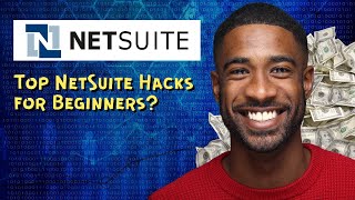 Top NetSuite Hacks for Beginners