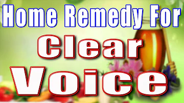 HOME REMEDY FOR CLEAR VOICE II साफ़ आवाज़ के लिए घरेलु उपचार II