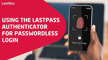 Using the LastPass Authenticator for passwordless login