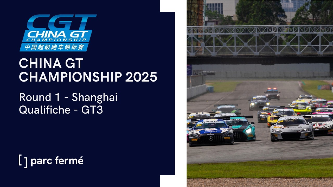 China GT Championship 2025 | Round 1 – Shanghai – Qualifiche GT3