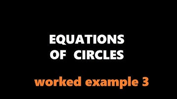 C2 CIRCLES (Equations) - Worked Example3 (C2 Jan 2011 Q9)