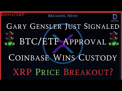 Ripple/XRP-Spot BTC/ETF Custody Winner,Did Gary Gensler Just Signal BTC/ETF Approval?,XRP Price