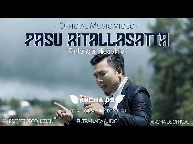 Ancha ds - Pasu Ritallasatta - cipt: Haris Situru ( Official Music Video ) class=