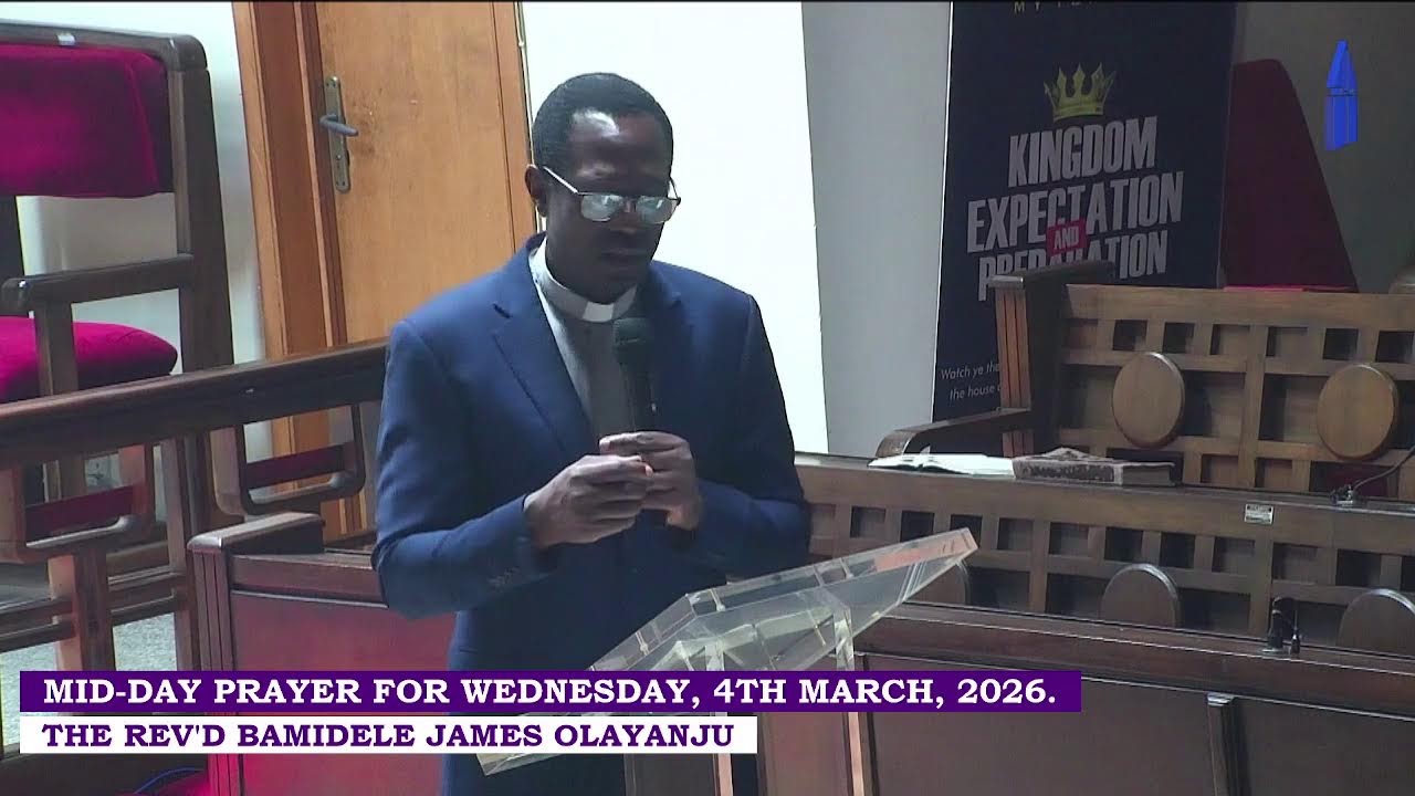 MID-DAY PRAYER FOR WEDNESDAY, 4TH MARCH, 2026.