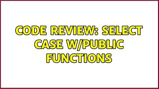 Famous Code Review: Select Case w/Public Functions Net Worth