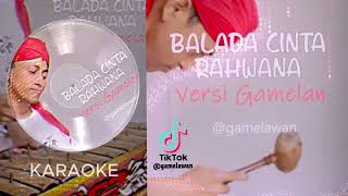 Balada Cinta Rahwana  Versi Gamelan instrumental