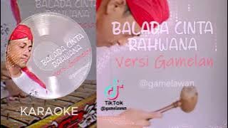 Download lagu BALADA CINTA RAHWANA - VERSI GAMELAN (Instrumental)