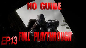 No guide Dark souls playthrough #13