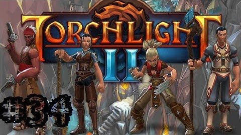 Torchlight II - Walkthrough - Part 34 - The Origin of Raticate - Gameplay Playthrough