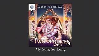 My Son, So Long  Two Princes Podcast