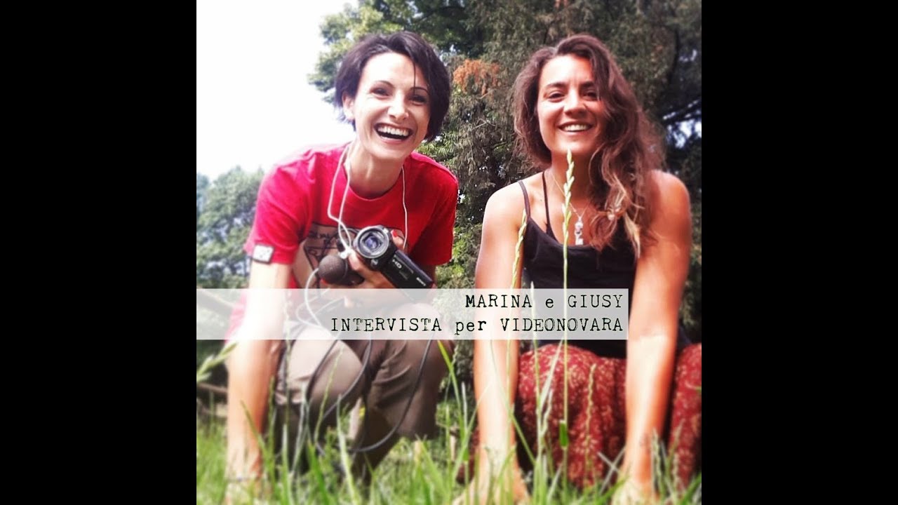 Marina e Giusy Intervista per Video Novara