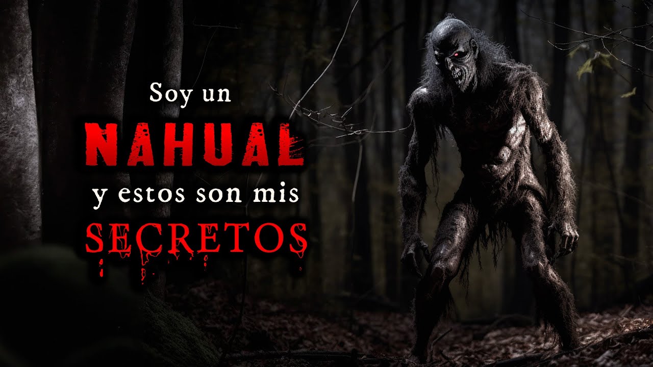 Soy un NAHUAL y estos son mis secretos | Relatos de Horror | Herr Terror en la Oscuridad