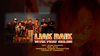 VITIX feat Delon - LIAK BAIK