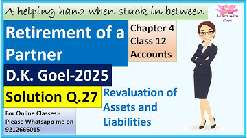 Retirement Of A Partner| D K Goel 2025| Q27| Ch 4| Class 12| ACCOUNTS| D K GOEL@learnwithease