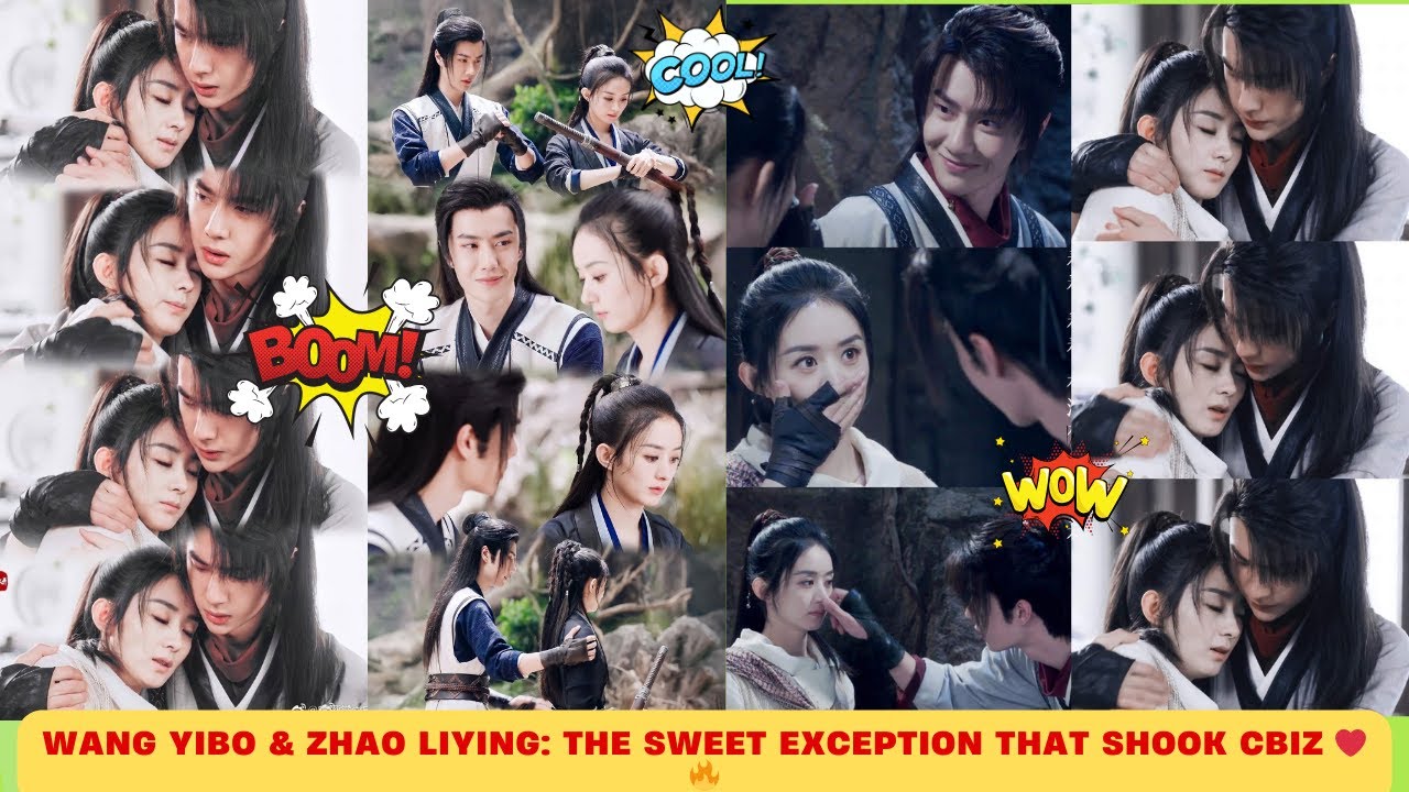 Wang Yibo & Zhao Liying: The Sweet Exception That Shook Cbiz ❤️🔥