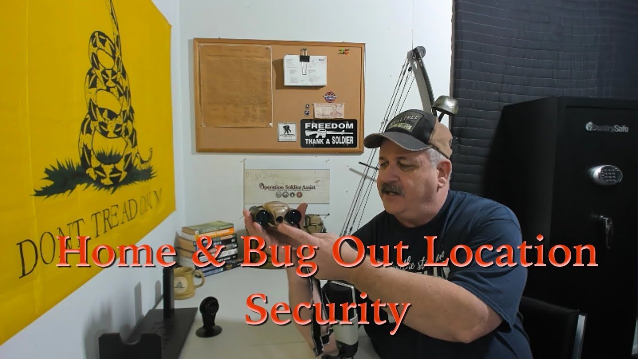 Home & Bug Out Location Security