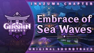 Embrace of Sea Waves | Genshin Impact Original Soundtrack: Inazuma Chapter