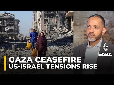 US-Israel tensions rise over Gaza ceasefire and Palestinian aid: Analysis