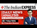 Indian Express Editorial Analysis by Chandan Sharma | 7 May 2024 | UPSC Current Affairs 2024