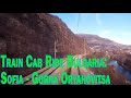 Train cab ride bulgaria sofia  gorna oryahovitsa