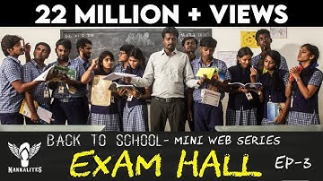 EXAM HALL - Back to School - Mini Web Series - Season 01 - EP 03 #Nakkalites