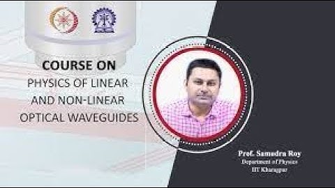 Physics of Linear and Nonlinear Optical Waveguides  | Week 0 Quiz | Assignment 0 Sol | NPTEL 2022