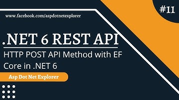 HTTP POST Rest API Action Method with Entity Framework in ASP.NET Core 6