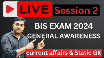 Live Session 2 🔴 Current Affairs and Static GK  - Bis exam 2024 General Awareness | Nishant eAcademy