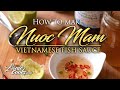 How to make Vietnamese Dipping Fish Sauce "Nuoc Mam" with Lanie Cooks