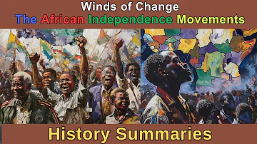 Winds of Change The African Independence Movements