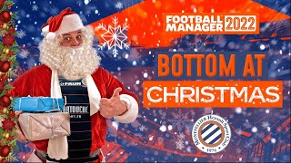 FM22 BOTTOM AT CHRISTMAS - MONTPELLIER | Football Manager 2022