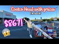 😱HUGE $867 COSTCO HAUL WITH PRICES! FAMILY 0F 6 GROCERIES AT COSTCO BULK SHOPPING KARLA&#39;S SWEET LIFE