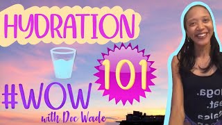 Hydration 101 - Just a Minute | #WOW