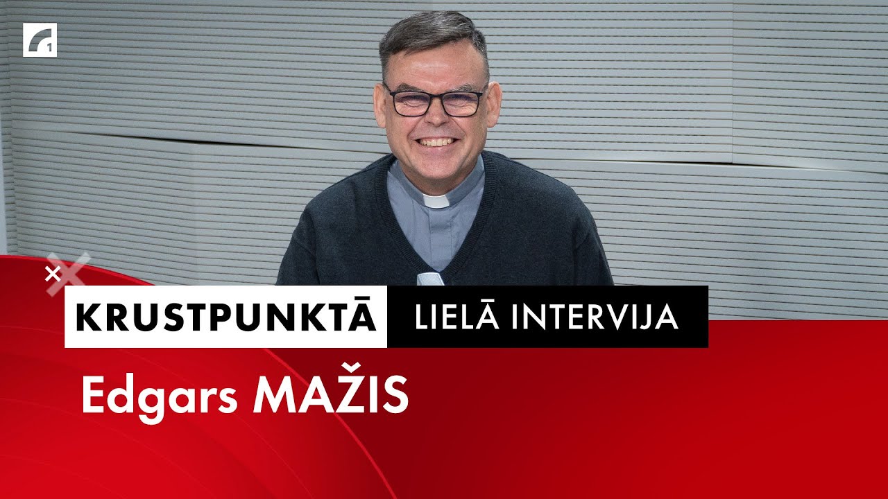 Lielā intervija: Rīgas Āgenskalna baptistu draudzes mācītājs Edgars Mažis | Krustpunktā
