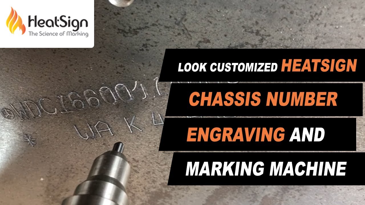 Look Customized HeatSign Chassis Number Engraving And Marking Machine look-customized-heatsign-chassis-number-engraving-and-marking-machine