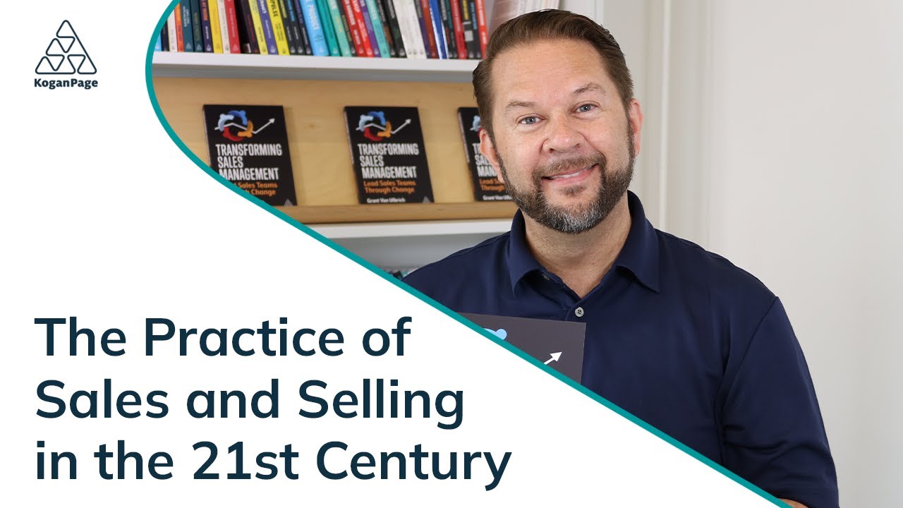 The Practice of Sales and Selling in the 21st Century - YouTube