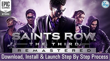 🔥 How To Download (33.3 GB) Install And Launch Saints Row The Third Remastered Step By Step Process