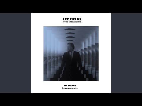 Putar These Moments (Instrumental) - Lee Fields & The Expressions